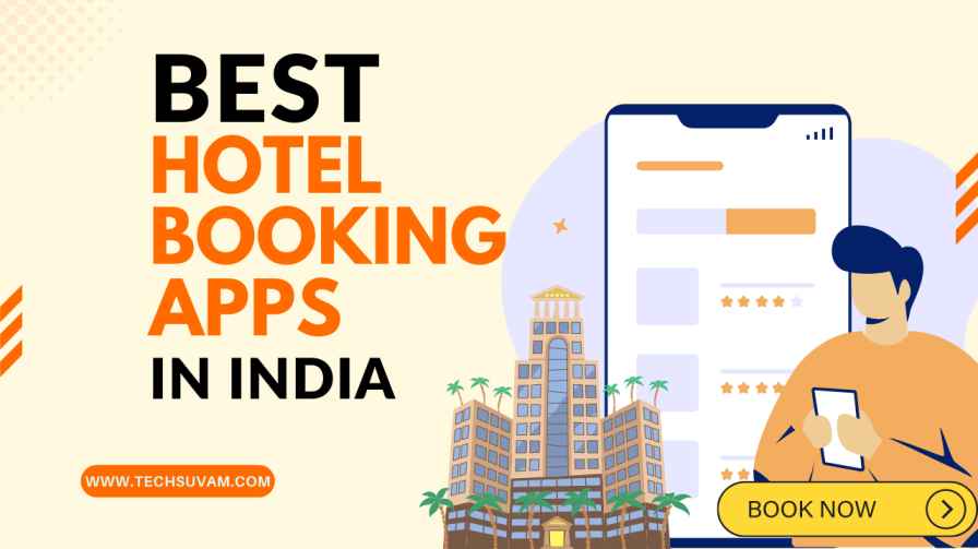 8 Best Hotel Booking Apps in India 2024