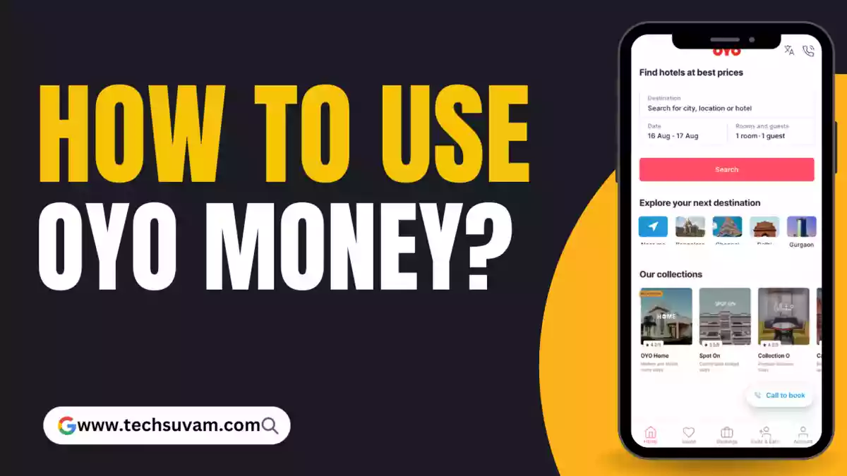 How To Use OYO Money