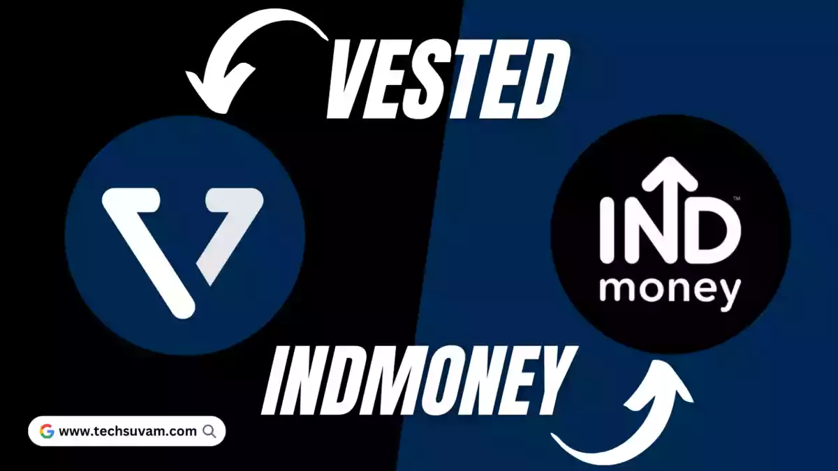 Vested Vs INDmoney