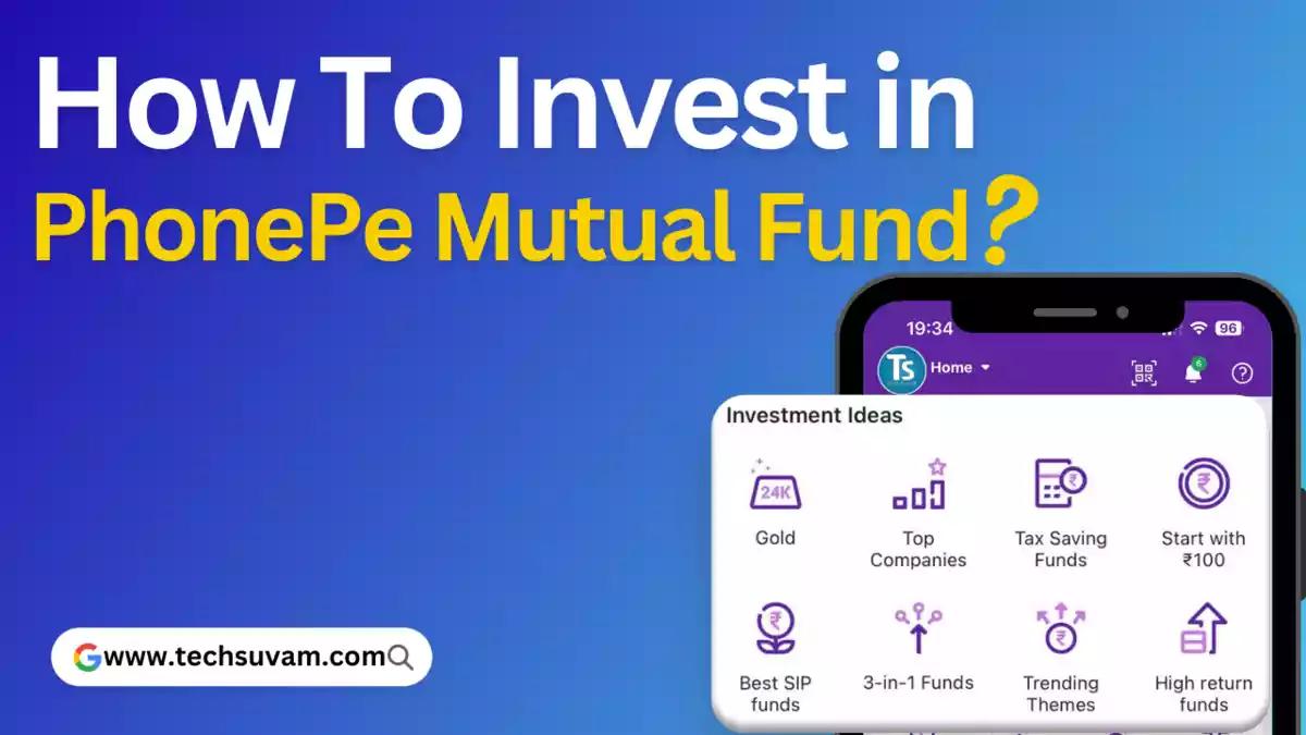 How To Invest In Mutual Funds On PhonePe