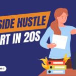 Best Side Hustle to Start in 20s in India