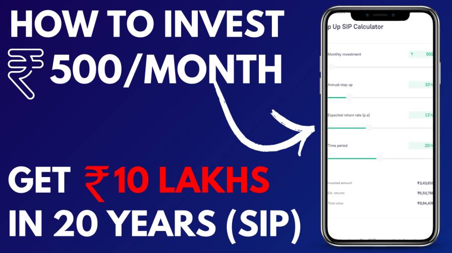 HOW TO INVEST RS 500 AND GET ₹10 LAKHS IN 20 YEARS SIP